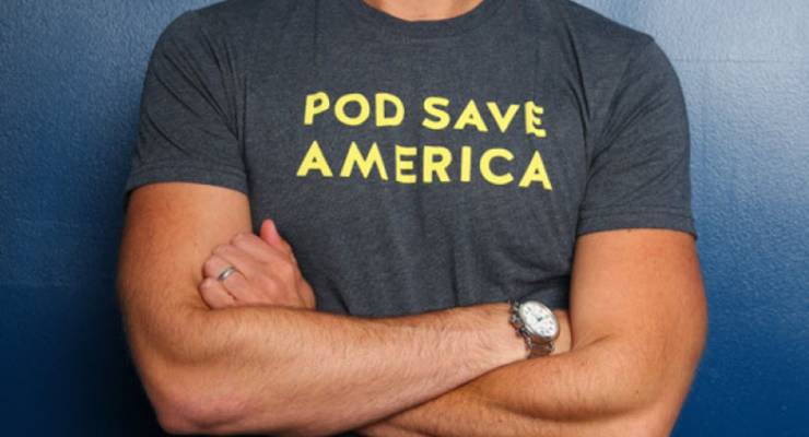 podcasts fan pod save america