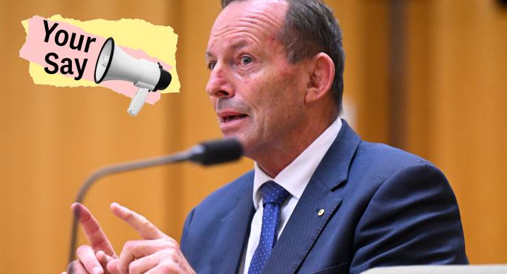 Tony Abbott with Your Say logo